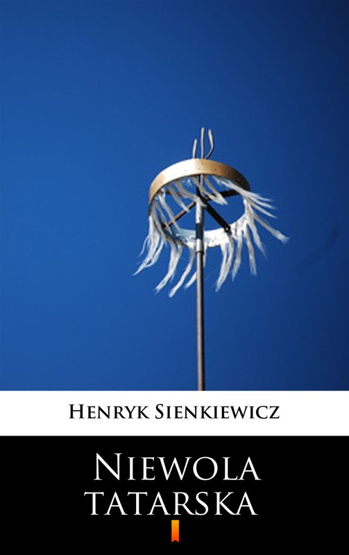 okładka Niewola tatarska ebook | epub, mobi | Henryk Sienkiewicz