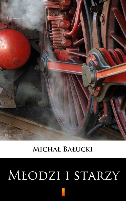 okładka Młodzi i starzy ebook | epub, mobi | Michał Bałucki