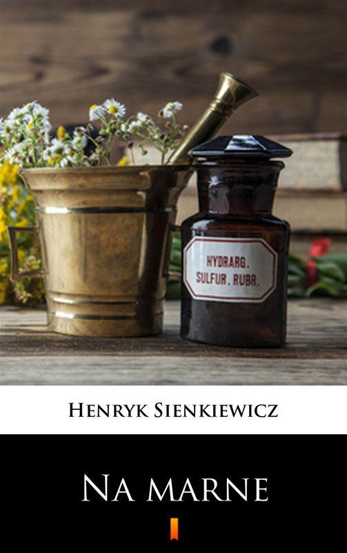 okładka Na marne ebook | epub, mobi | Henryk Sienkiewicz