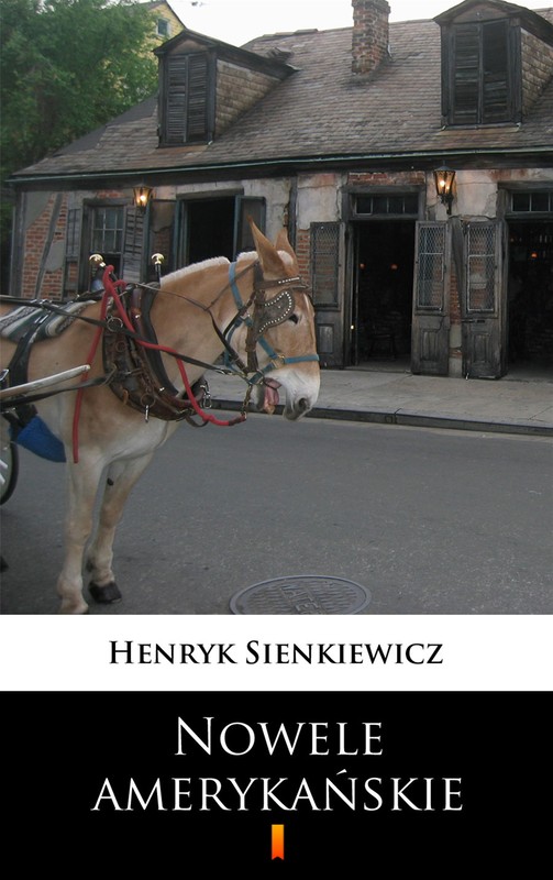 okładka Nowele amerykańskie ebook | epub, mobi | Henryk Sienkiewicz