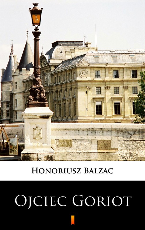 okładka Ojciec Goriot ebook | epub, mobi | Honoriusz Balzak