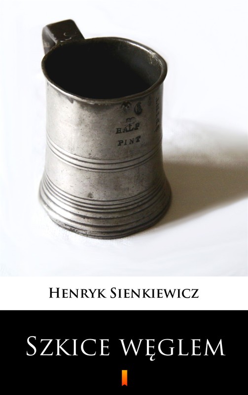 okładka Szkice węglem ebook | epub, mobi | Henryk Sienkiewicz