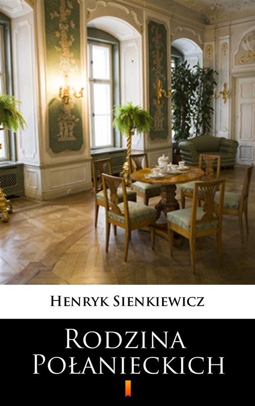okładka Rodzina Połanieckich ebook | epub, mobi | Henryk Sienkiewicz