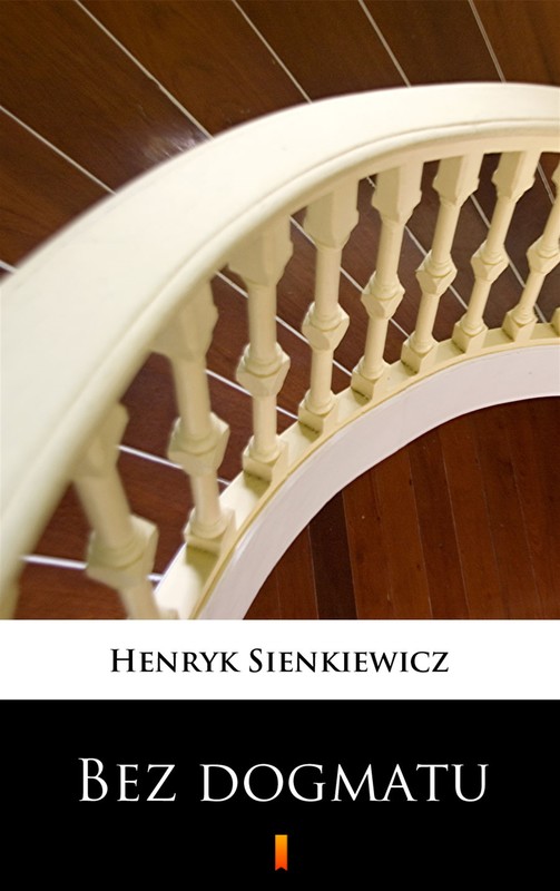 okładka Bez dogmatu ebook | epub, mobi | Henryk Sienkiewicz
