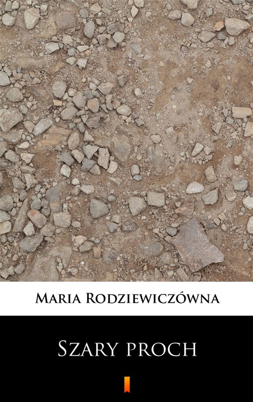 okładka Szary proch ebook | epub, mobi | Maria Rodziewiczówna