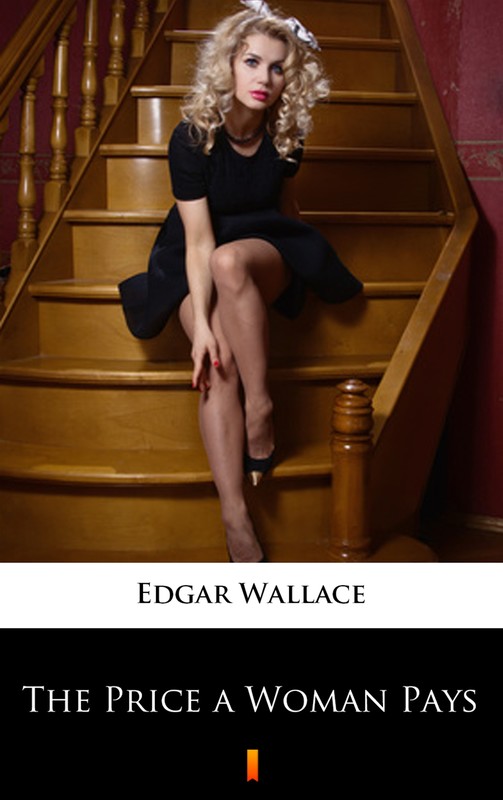 okładka The Price a Woman Pays ebook | epub, mobi | Edgar Wallace