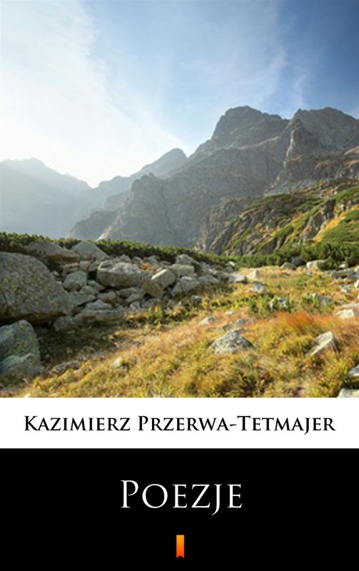 okładka Poezje ebook | epub, mobi | Kazimierz Przerwa-Tetmajer