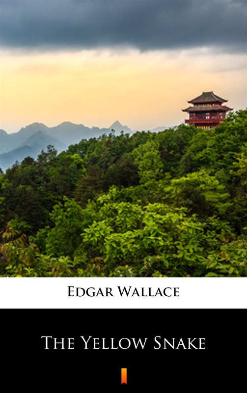 okładka The Yellow Snake ebook | epub, mobi | Edgar Wallace