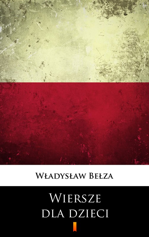 okładka Wiersze dla dzieci ebook | epub, mobi | Władysław Bełza