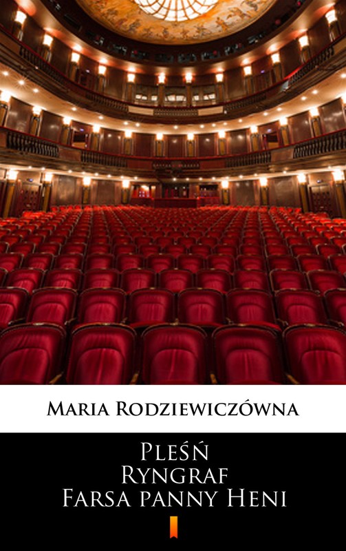 okładka Pleśń. Ryngraf. Farsa panny Heni ebook | epub, mobi | Maria Rodziewiczówna
