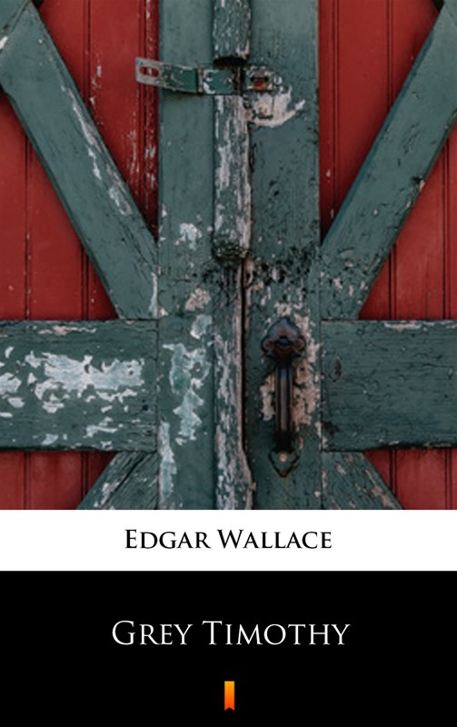 okładka Grey Timothy ebook | epub, mobi | Edgar Wallace