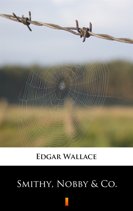 okładka Smithy, Nobby &amp; Co. ebook | epub, mobi | Edgar Wallace