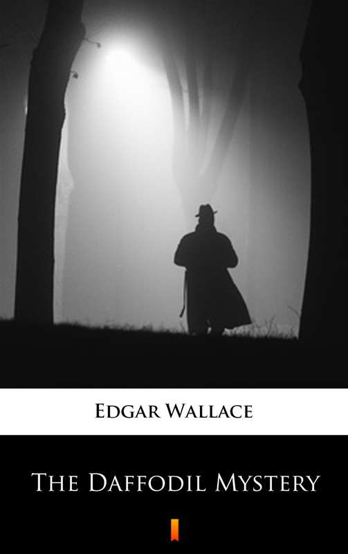 okładka The Daffodil Mystery ebook | epub, mobi | Edgar Wallace