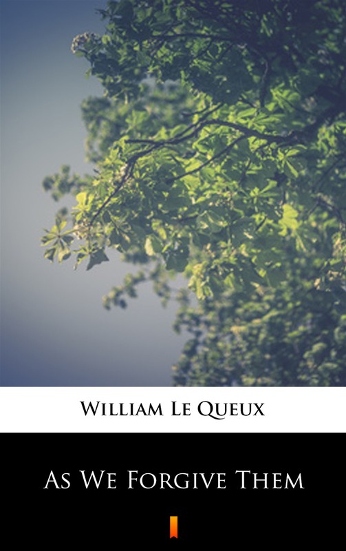 okładka As We Forgive Them ebook | epub, mobi | William Le Queux