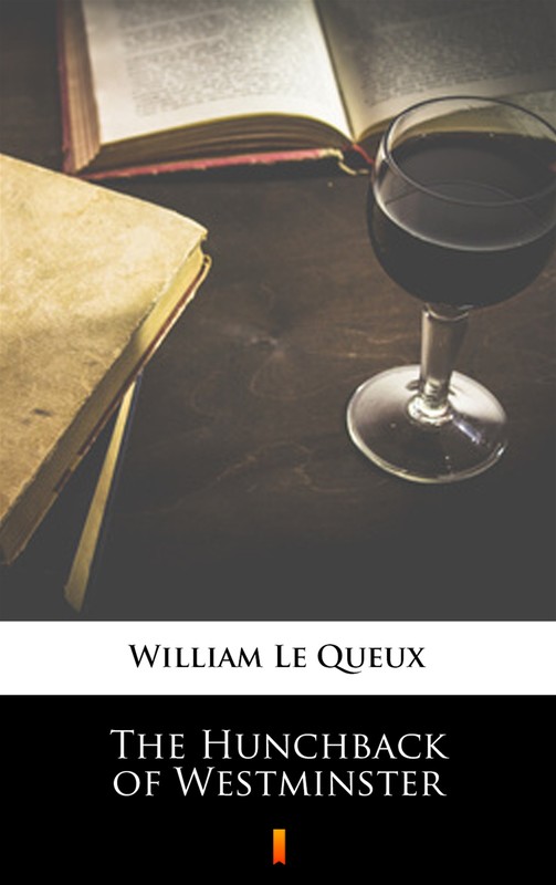 okładka The Hunchback of Westminster ebook | epub, mobi | William Le Queux