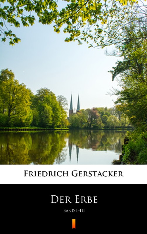 okładka Der Erbe ebook | epub, mobi | Friedrich Gerstäcker