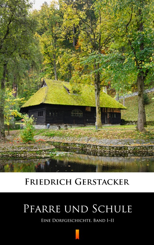 okładka Pfarre und Schule ebook | epub, mobi | Friedrich Gerstäcker