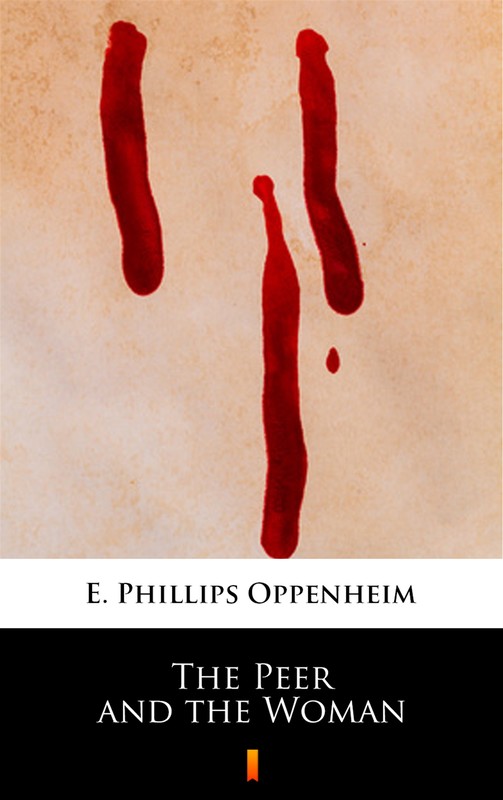 okładka The Peer and the Woman ebook | epub, mobi | E. Phillips Oppenheim