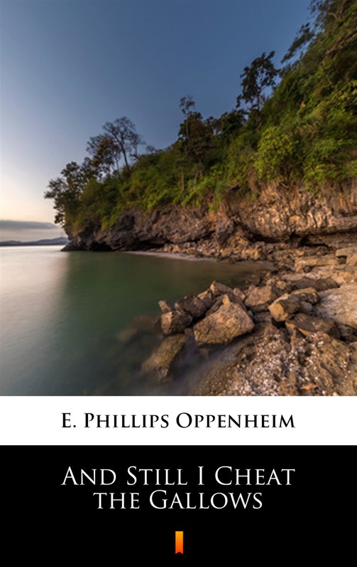 okładka And Still I Cheat the Gallows ebook | epub, mobi | E. Phillips Oppenheim