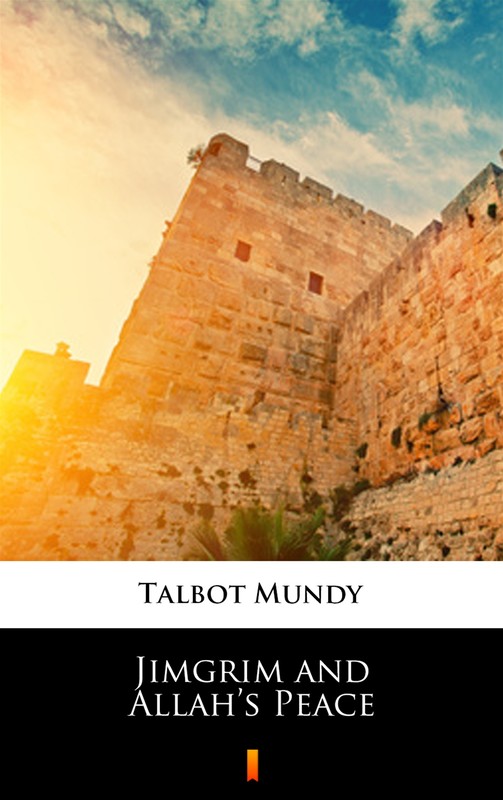 okładka Jimgrim and Allah’s Peace ebook | epub, mobi | Talbot Mundy