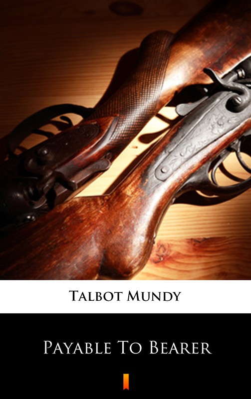 okładka Payable To Bearer ebook | epub, mobi | Talbot Mundy