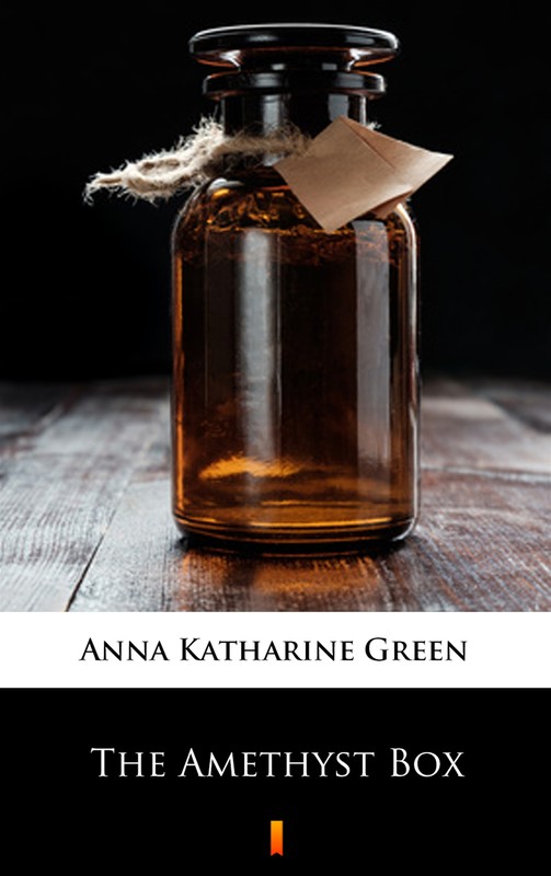 okładka The Amethyst Box ebook | epub, mobi | Anna Katharine Green