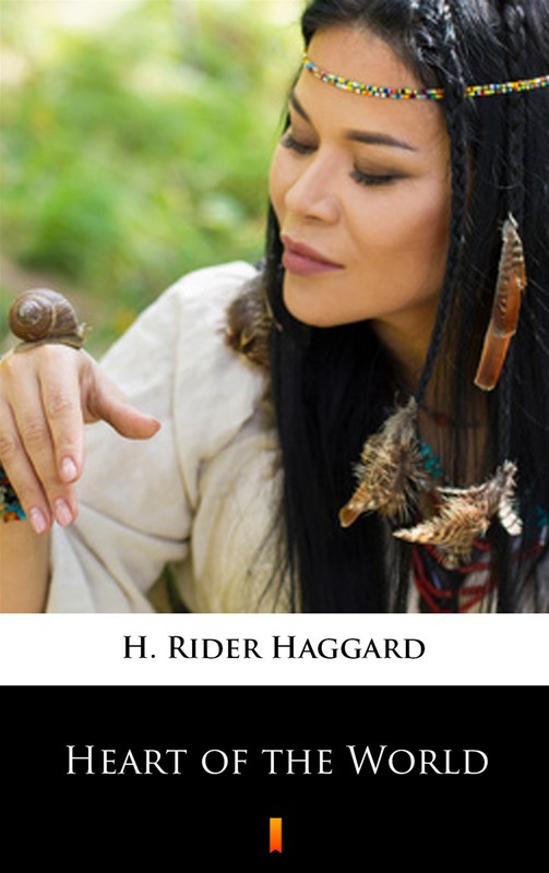 okładka Heart of the World ebook | epub, mobi | Henry Rider Haggard