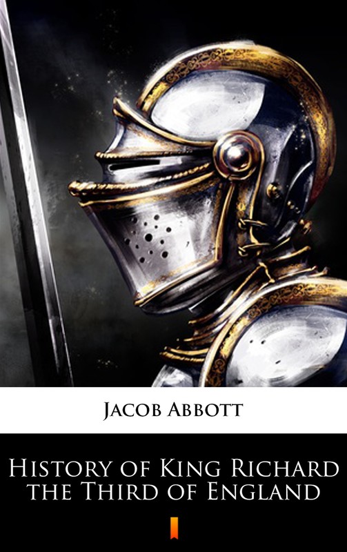 okładka History of King Richard the Third of England ebook | epub, mobi | Jacob Abbott