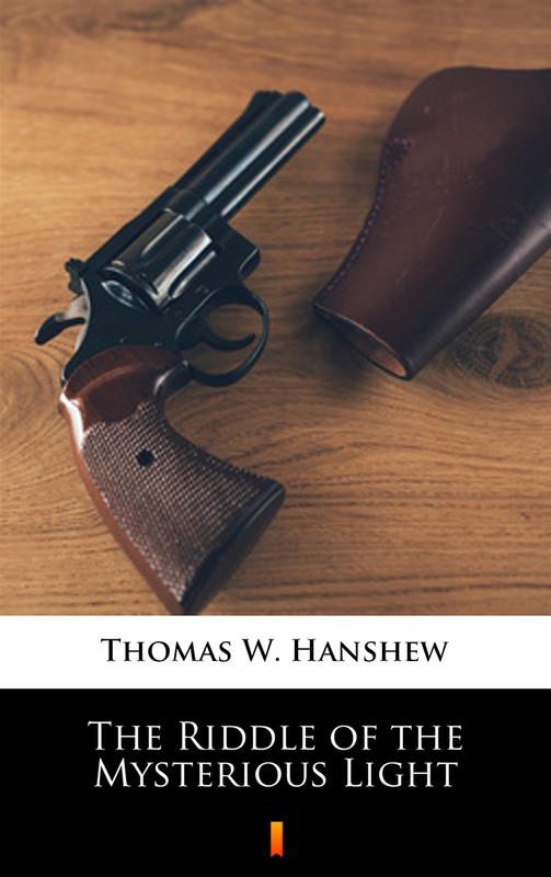 okładka The Riddle of the Mysterious Light ebook | epub, mobi | Thomas W. Hanshew
