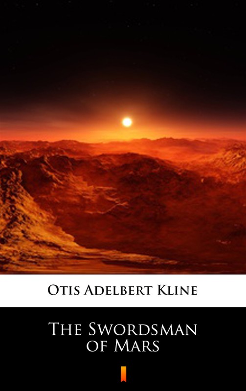 okładka The Swordsman of Mars ebook | epub, mobi | Otis Adelbert Kline