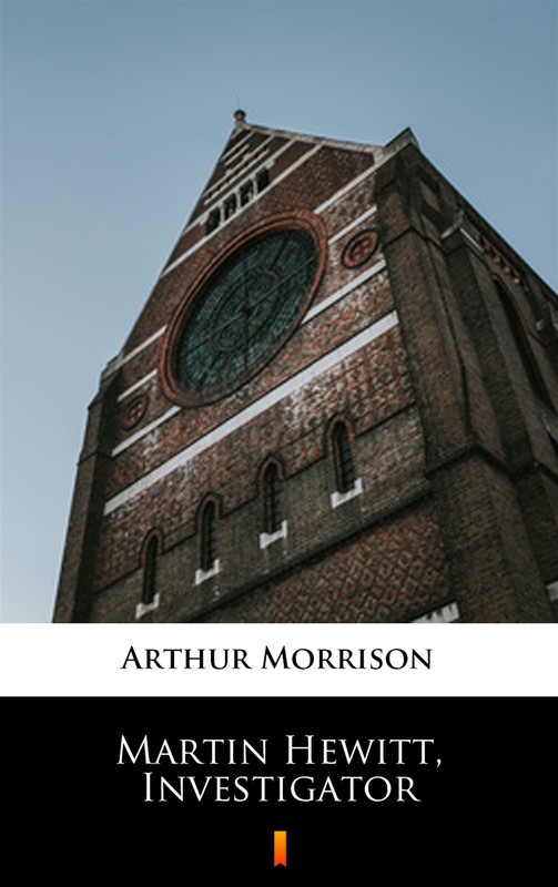 okładka Martin Hewitt, Investigator ebook | epub, mobi | Arthur Morrison