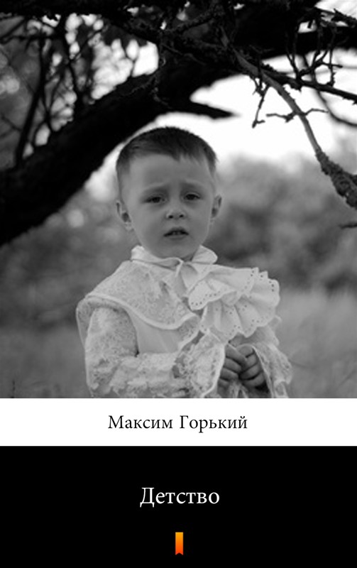 okładka Детство (Dzieciństwo) ebook | epub, mobi | Maksim Gorki, Максим Горький