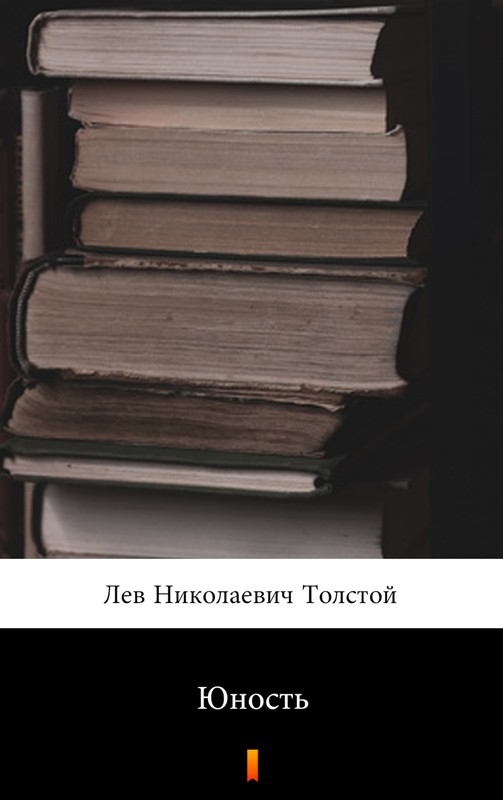okładka Юность (Młodość) ebook | epub, mobi | Lew Tołstoj, Лев Николаевич Толстой