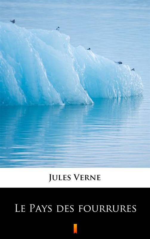 okładka Le Pays des fourrures ebook | epub, mobi | Juliusz Verne