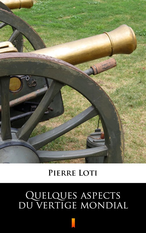 okładka Quelques aspects du vertige mondial ebook | epub, mobi | Pierre Loti