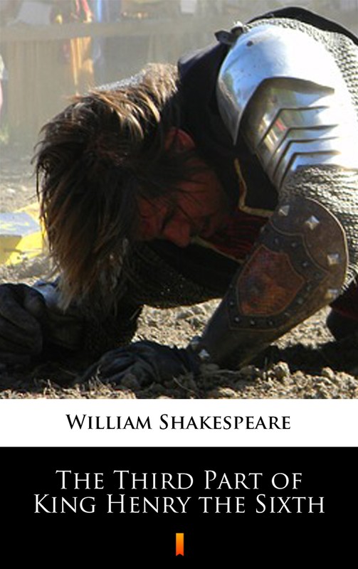 okładka The Third Part of King Henry the Sixth ebook | epub, mobi | William Shakespeare