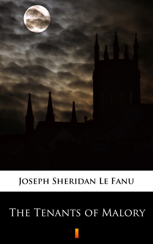 okładka The Tenants of Malory ebook | epub, mobi | Joseph Sheridan Le Fanu