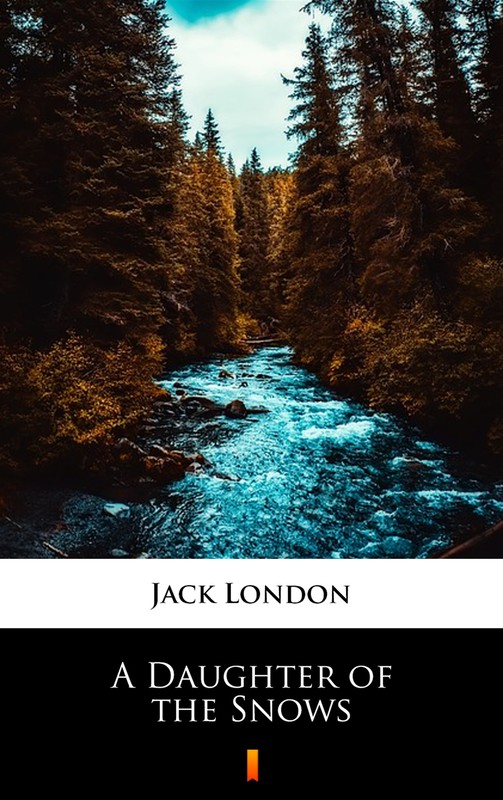 okładka A Daughter of the Snows ebook | epub, mobi | Jack London