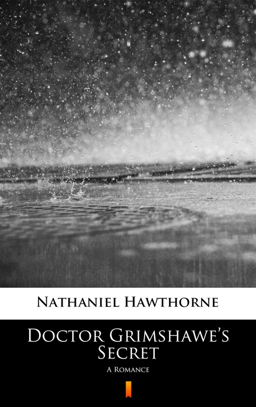 okładka Doctor Grimshawe’s Secret ebook | epub, mobi | Nathaniel Hawthorne