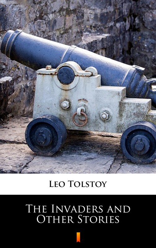 okładka The Invaders and Other Stories ebook | epub, mobi | Leo Tolstoy