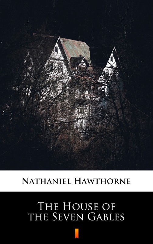 okładka The House of the Seven Gables ebook | epub, mobi | Nathaniel Hawthorne