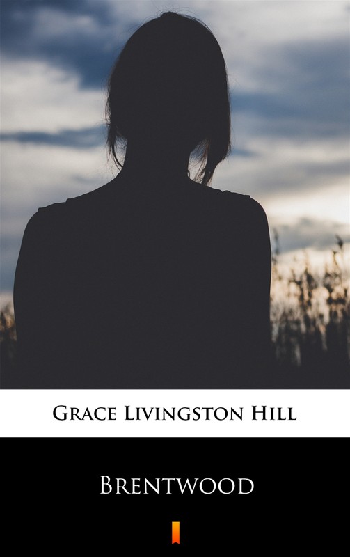 okładka Brentwood ebook | epub, mobi | Grace Livingston Hill