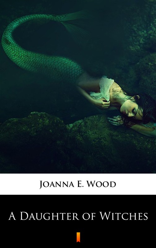 okładka A Daughter of Witches ebook | epub, mobi | Joanna E. Wood