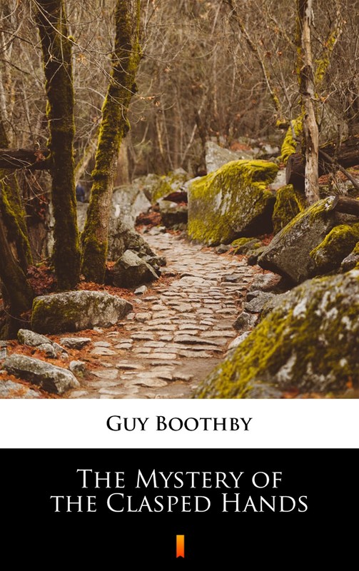 okładka The Mystery of the Clasped Hands ebook | epub, mobi | Guy Boothby