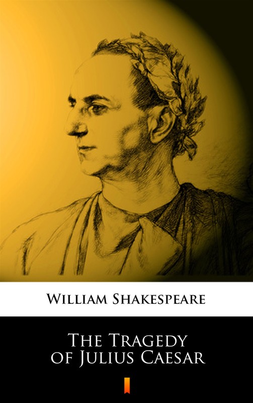 okładka The Tragedy of Julius Caesar ebook | epub, mobi | William Shakespeare
