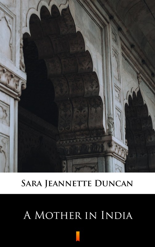 okładka A Mother in India ebook | epub, mobi | Sara Jeannette Duncan