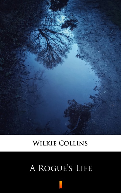 okładka A Rogue’s Life ebook | epub, mobi | Wilkie Collins