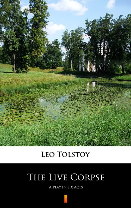 okładka The Live Corpse ebook | epub, mobi | Leo Tolstoy