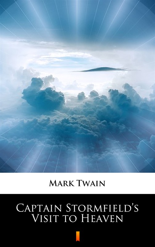 okładka Captain Stormfield’s Visit to Heaven ebook | epub, mobi | Mark Twain