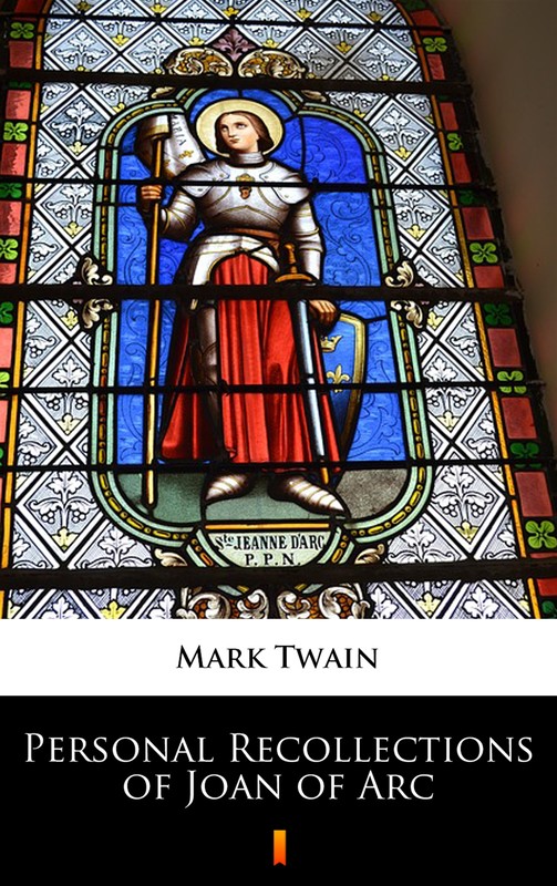 okładka Personal Recollections of Joan of Arc ebook | epub, mobi | Mark Twain